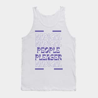 Radical People Pleaser Tank Top